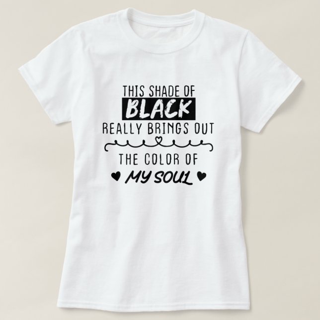 Dieser schwarze Farbton hebt die Farbe von T-Shirt (Design vorne)