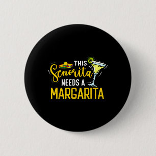 Dieser Senorita braucht eine Margarita Mexiko Fies Button