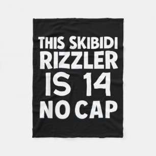 Dieser Skibidi Rizzler Ist 14 Kein Cap 14. Geburts Fleecedecke