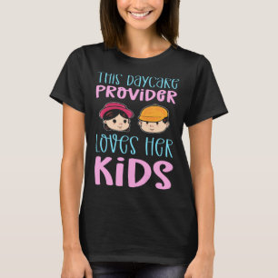 Dieser Tagesbetreuer Liebe ihre Kinder-Kinderbetre T-Shirt