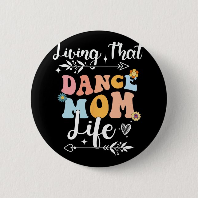 Dieser Tanz Mama Leben Mütter Tag tanzen Button (Vorderseite)