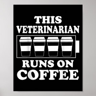 Dieser Tierarzt läuft auf dem Kaffee Grafik lustig Poster