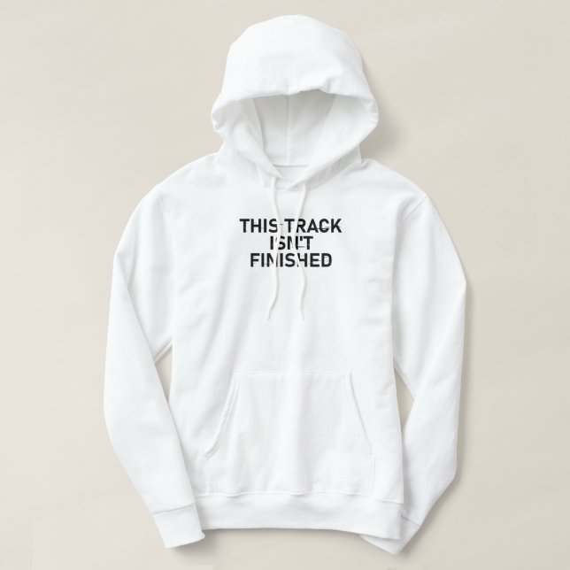 Dieser Track ist noch nicht fertig - Glitch Text D Hoodie (Design vorne)