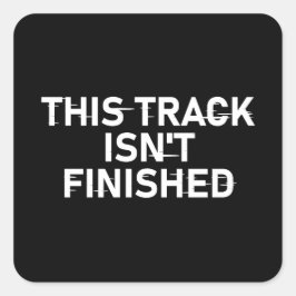 Dieser Track ist noch nicht fertig - Glitch Text D Quadratischer Aufkleber