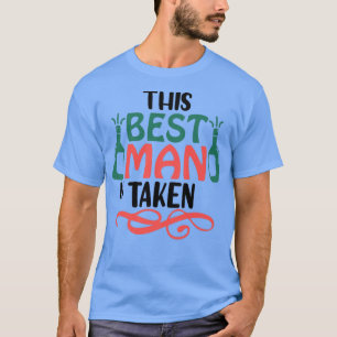 Dieser Trauzeuge ist Taken Prewedding Party T-Shirt