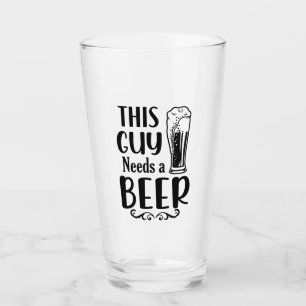 Dieser Typ braucht ein Bier! Glas