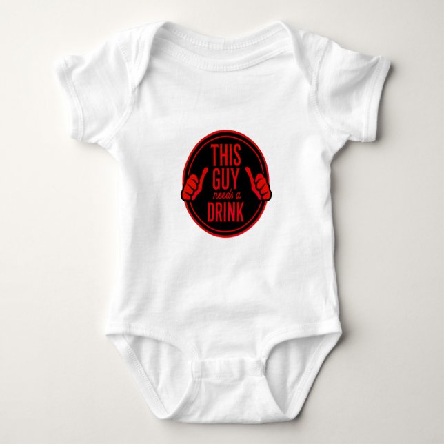 Dieser Typ braucht ein Getränk Baby Strampler (Vorderseite)