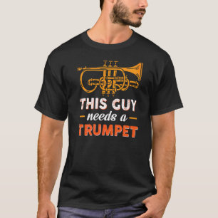 Dieser Typ braucht einen Trumpf T-Shirt