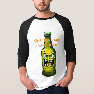 Dieser Typ braucht jetzt Bier T-Shirt
