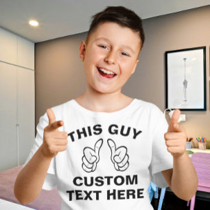 Dieser Typ fügt hier Ihren eigenen Text hinzu T-Shirt