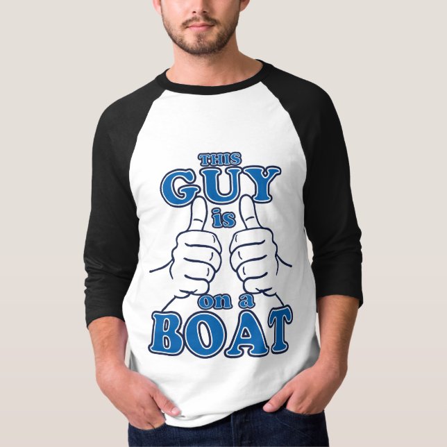 Dieser Typ ist auf einem BOOT T-Shirt (Vorderseite)