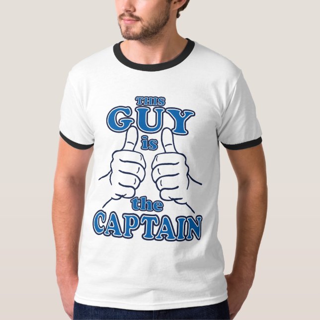Dieser Typ ist der KAPITÄN T-Shirt (Vorderseite)