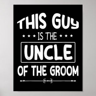 Dieser Typ ist der Onkel der Groombride Hochzeit m Poster