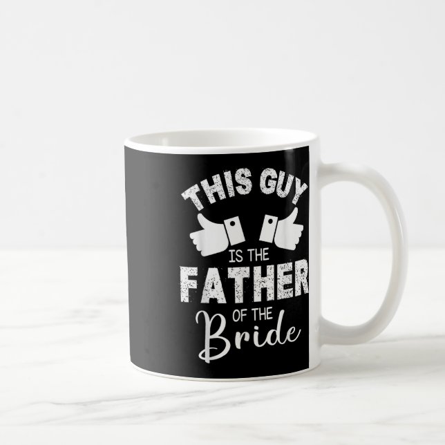 Dieser Typ ist der Vater des Brautgartens Marr Kaffeetasse (Rechts)
