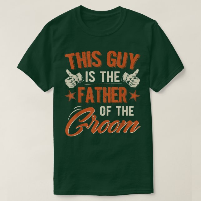 Dieser Typ ist der Vater des Groom Funny T-Shirts  (Design vorne)