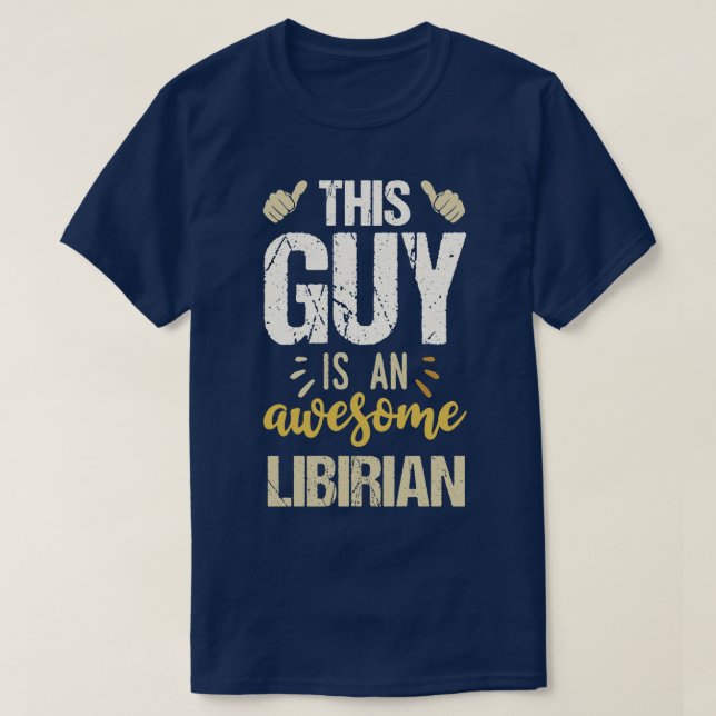 Dieser Typ ist ein Phantastischer Bibliothekar T-Shirt (Design vorne)