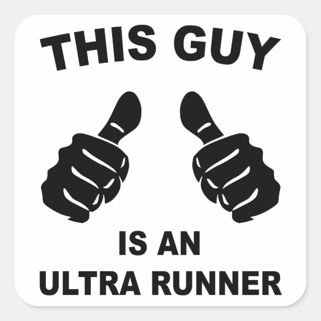 Dieser Typ ist ein Ultra Runner Quadratischer Aufkleber (Vorderseite)