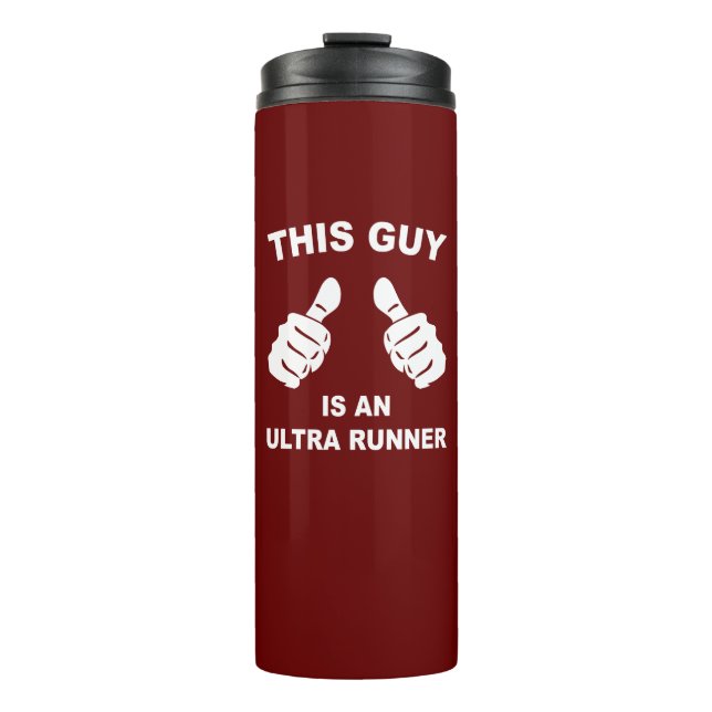 Dieser Typ ist ein Ultra Runner Thermosbecher (Vorderseite)