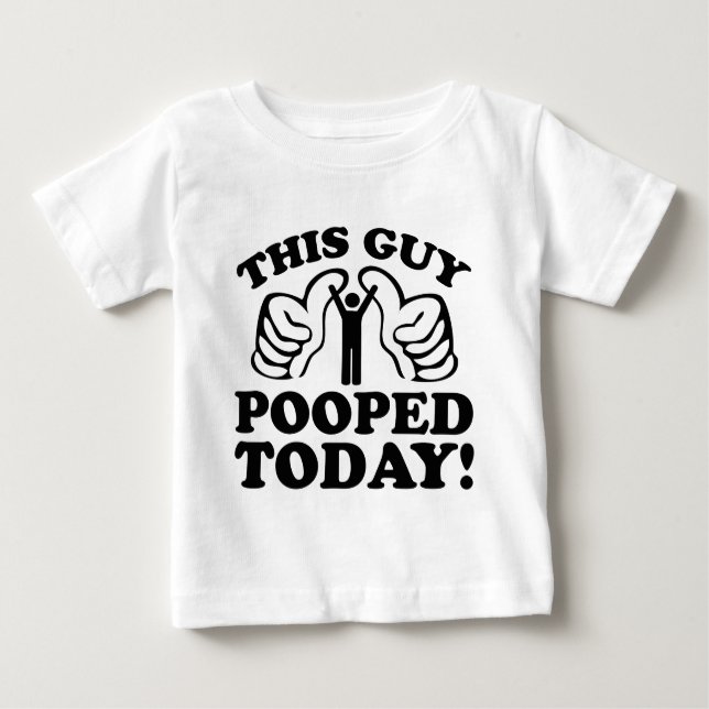 Dieser Typ Kackte heute! Baby T-shirt (Vorderseite)