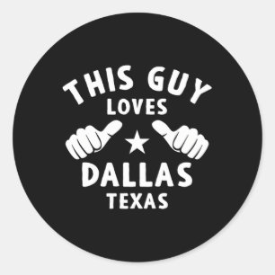 Dieser Typ Liebe Dallas Texas für Stolz-Dallasite Runder Aufkleber