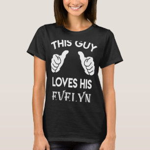 Dieser Typ Liebe sein EVELYN-Valentinstag Jubiläum T-Shirt