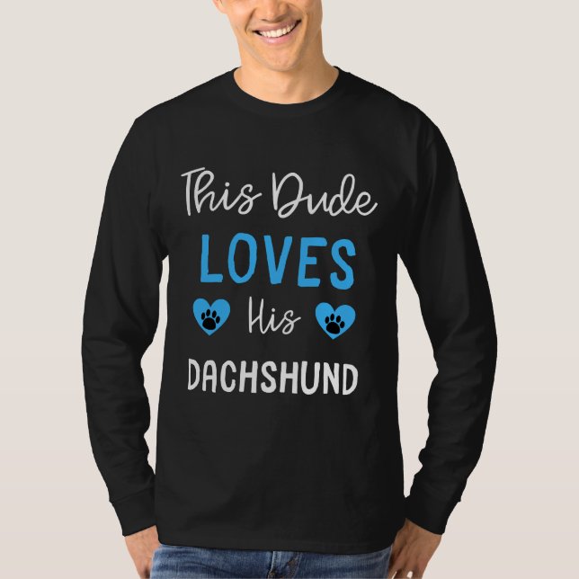 Dieser Typ Liebe seine Dackel Dackel Idee T-Shirt (Vorderseite)