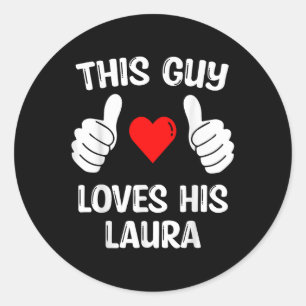 Dieser Typ Liebe seine Laura Girlfriend Ehefrau Va Runder Aufkleber