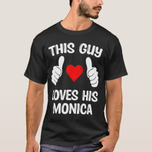 Dieser Typ Liebe seine Monica Girlfriend Ehefrau V T-Shirt