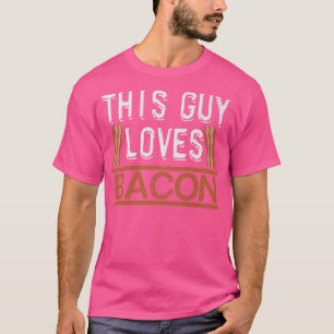 Dieser Typ Lieben Bacon Crispy Schweinefleisch Pre T-Shirt