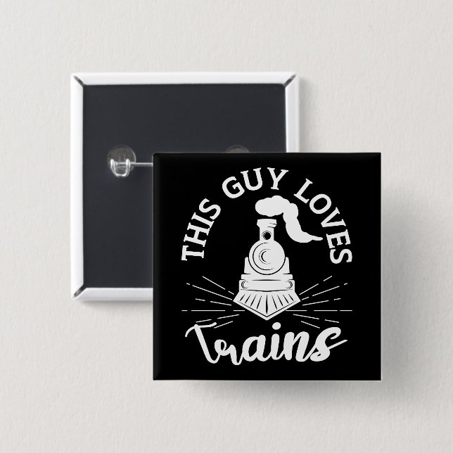 Dieser Typ Lieben Bahn Lover Funny Train Button (Vorne & Hinten)