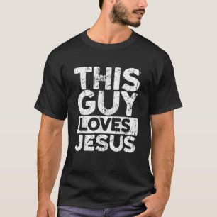 Dieser Typ Lieben Jesus Funny Christliche Bekleidu T-Shirt