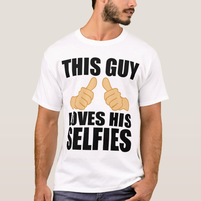 DIESER TYP-LIEBEN SEIN SELFIES T-Shirt (Vorderseite)