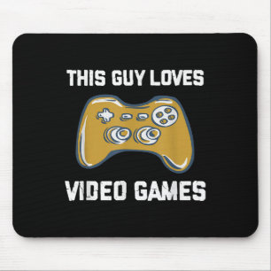 Dieser Typ Lieben Videospiele Funny Gamer Zitat Ga Mousepad