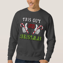 Dieser Typ Lieben Weihnachten Weihnachten Weihnach Sweatshirt