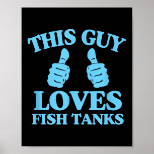 Dieser Typ liebt Aquarien Lustiger Aquarium-Liebha Poster
