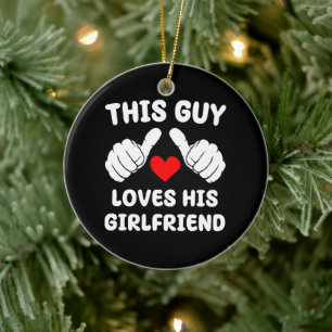 Dieser Typ liebt seine Freundin Keramik Ornament