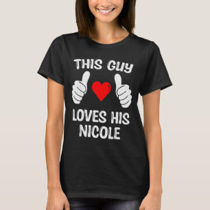 Dieser Typ liebt seine Nicole Freundin Ehefrau Val T-Shirt