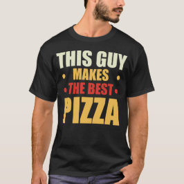Dieser Typ macht die beste Pizza - Food Lover Pizz T-Shirt