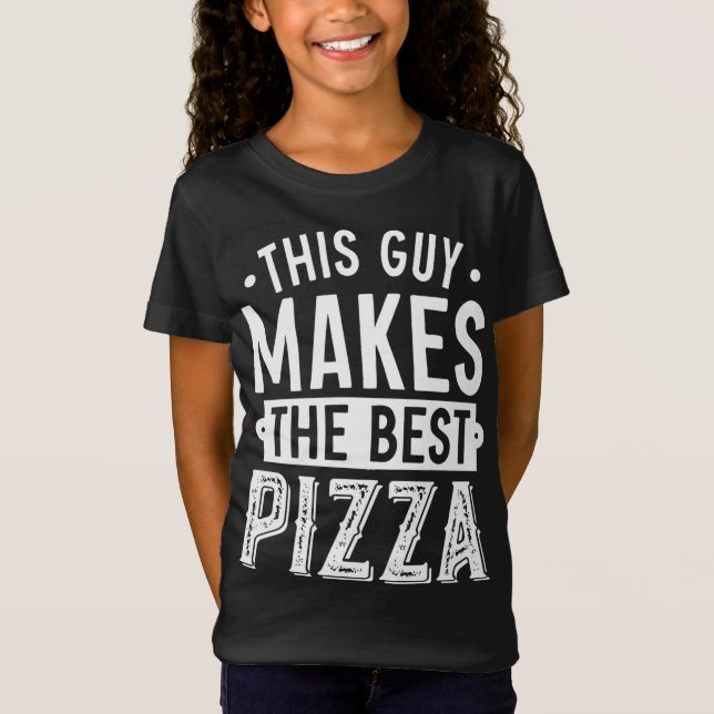 Dieser Typ macht die beste Pizza T-Shirt (Vorderseite)