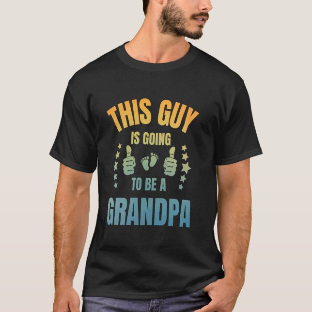 Dieser Typ wird ein Opa sein Lustiger Opa Opa T-Shirt (Vorderseite)
