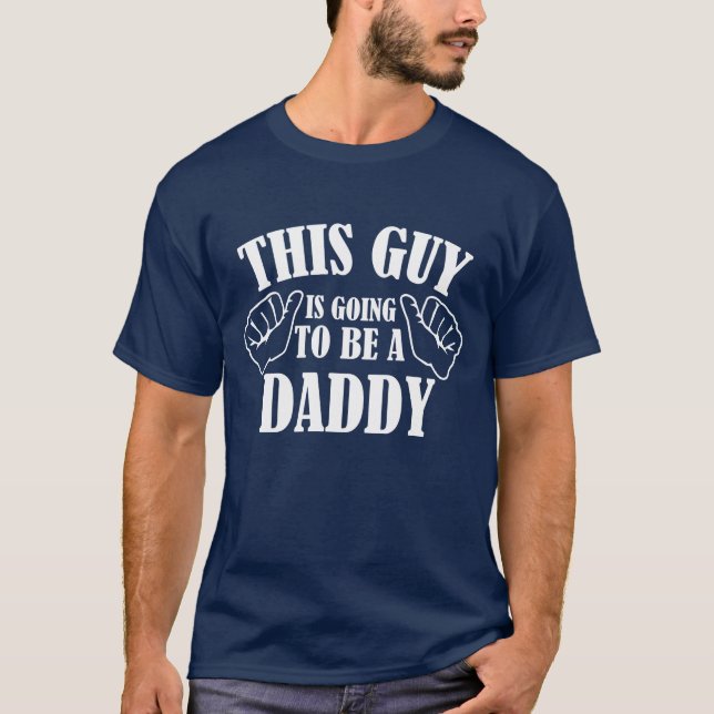 Dieser Typ wird ein Papa sein T-Shirt (Vorderseite)