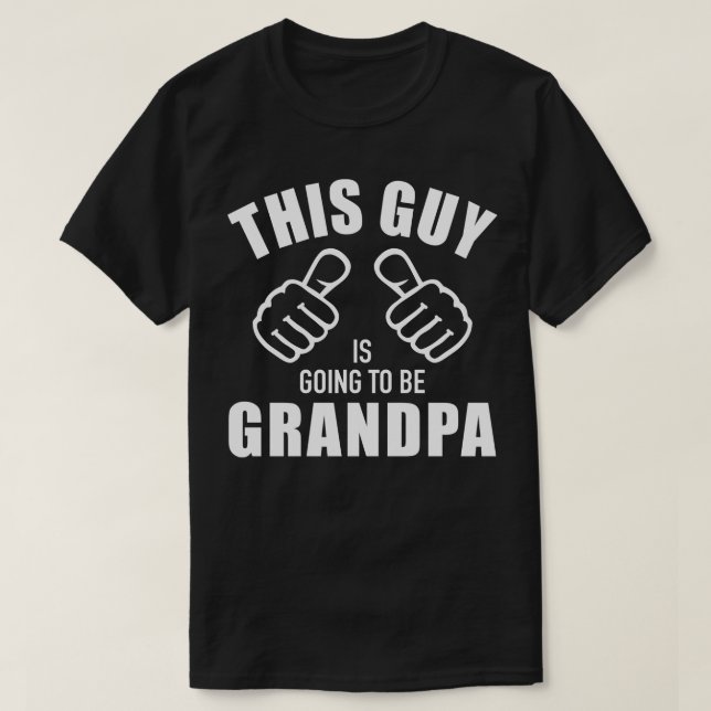 Dieser Typ wird Opa sein T-Shirt (Design vorne)