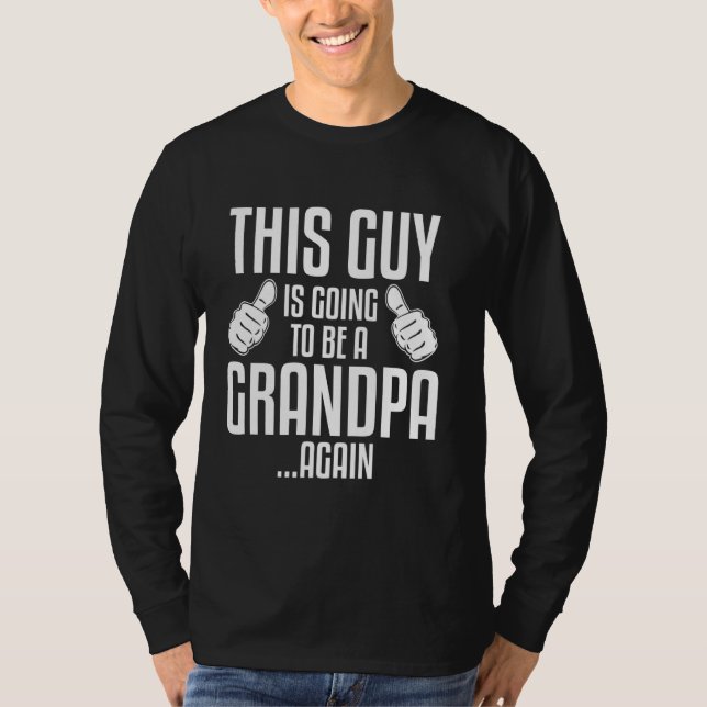 Dieser Typ wird wieder ein Opa, ein neuer Papa Fu. T-Shirt (Vorderseite)