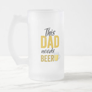 Dieser Vater braucht eine Bier-Tasse Mattglas Bierglas