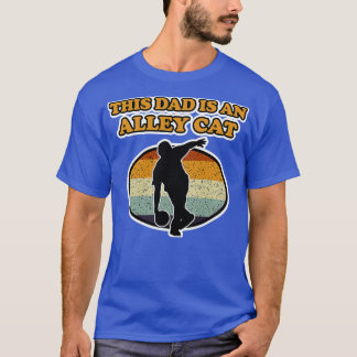 Dieser Vater ist ein Alley Cat Bowling T T-Shirt
