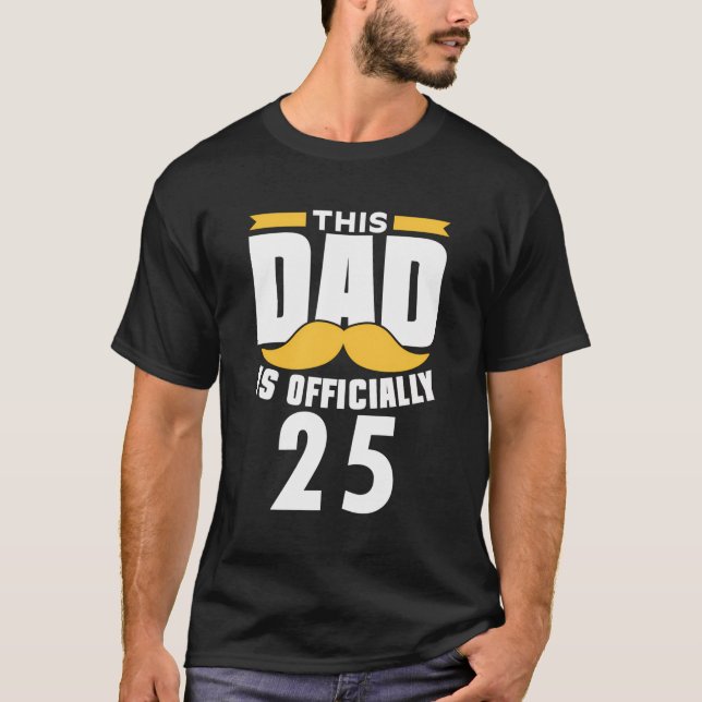 Dieser Vater ist offiziell 25 Papa Daddy Pater Bir T-Shirt (Vorderseite)