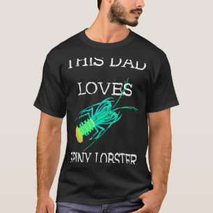 Dieser Vater Lieben Spiny Hummer Krustentiere Meer T-Shirt