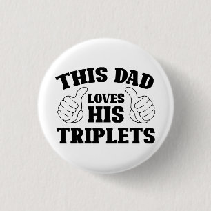 Dieser Vater liebt seine Drillinge - Geschenk für Button