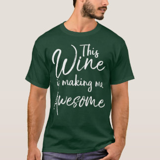 Dieser Wein macht mich Phantastisch zum sonnigen A T-Shirt