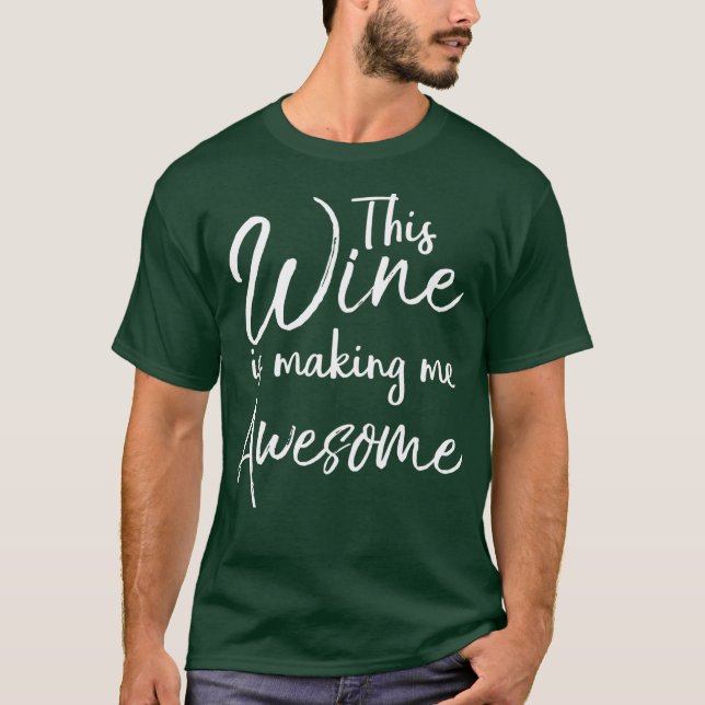 Dieser Wein macht mich Phantastisch zum sonnigen A T-Shirt (Vorderseite)